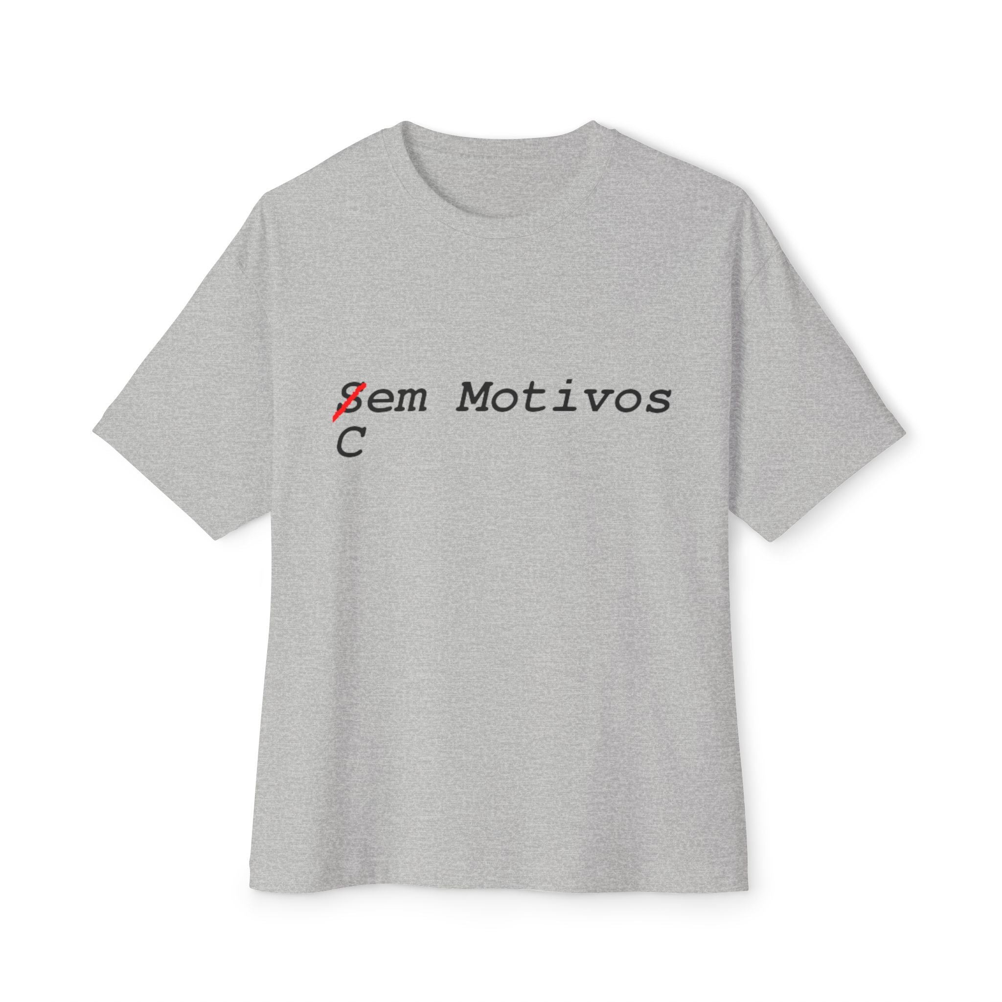 Sem Motivos Graphic Tee — Minimalist Portuguese Phrase T‑Shirt