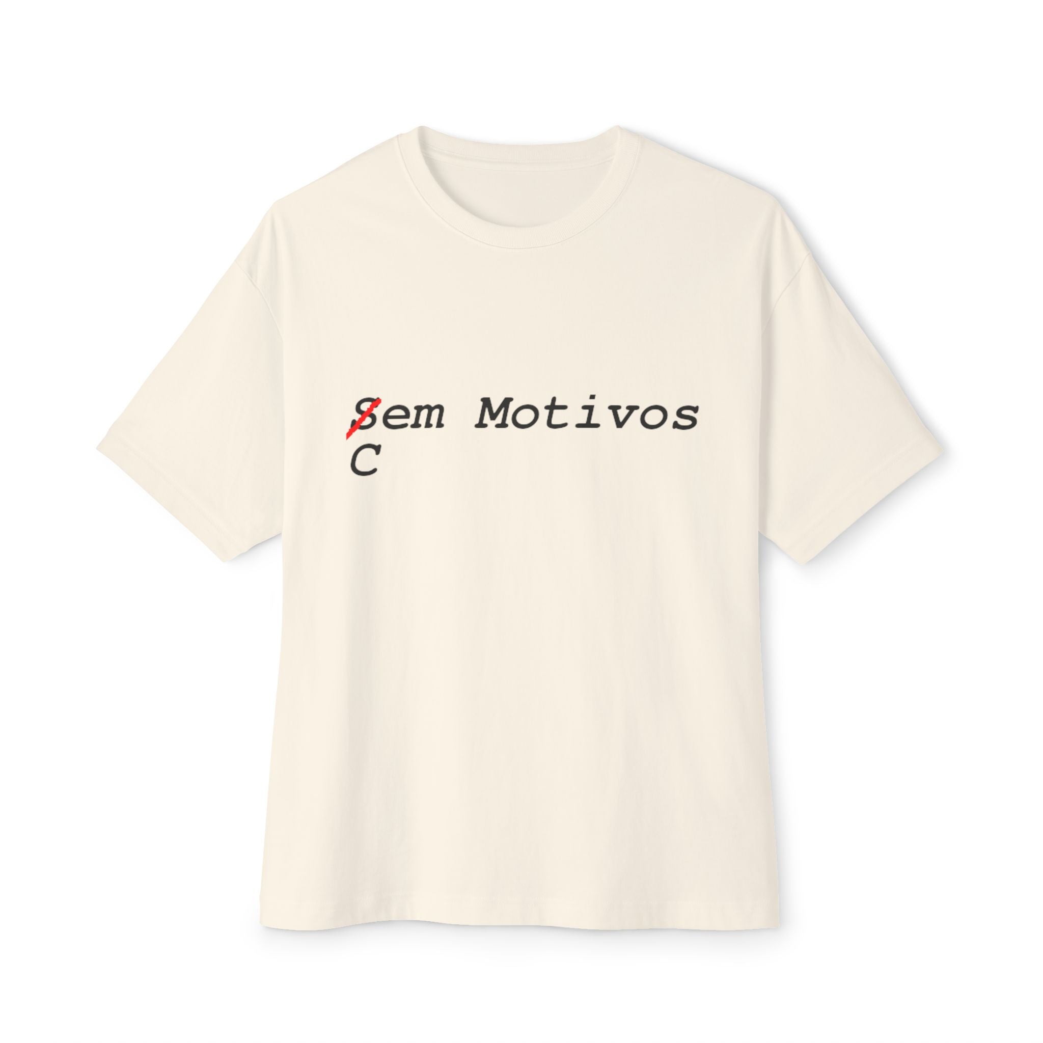 Sem Motivos Graphic Tee — Minimalist Portuguese Phrase T‑Shirt
