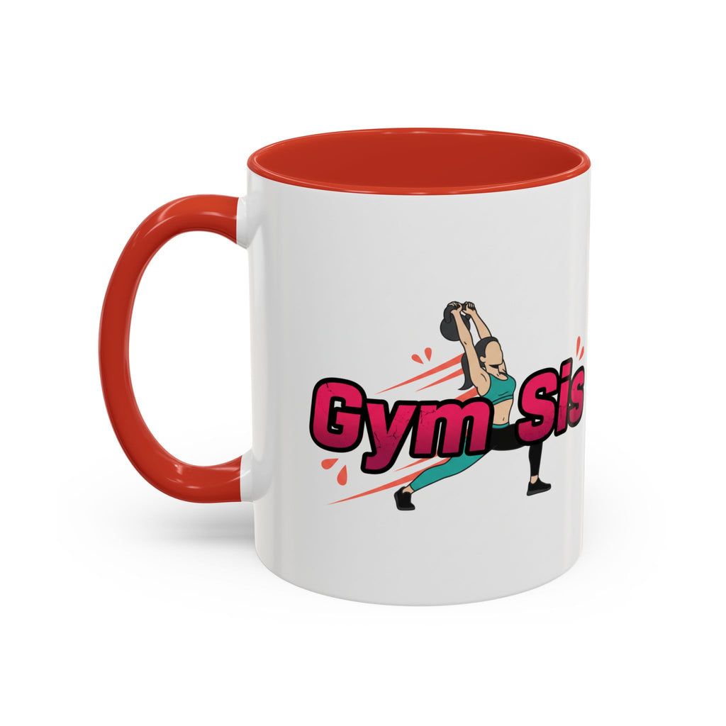 Gym Sis Coffee Mug — 11/15oz Accent Mug for Fitness Sisters