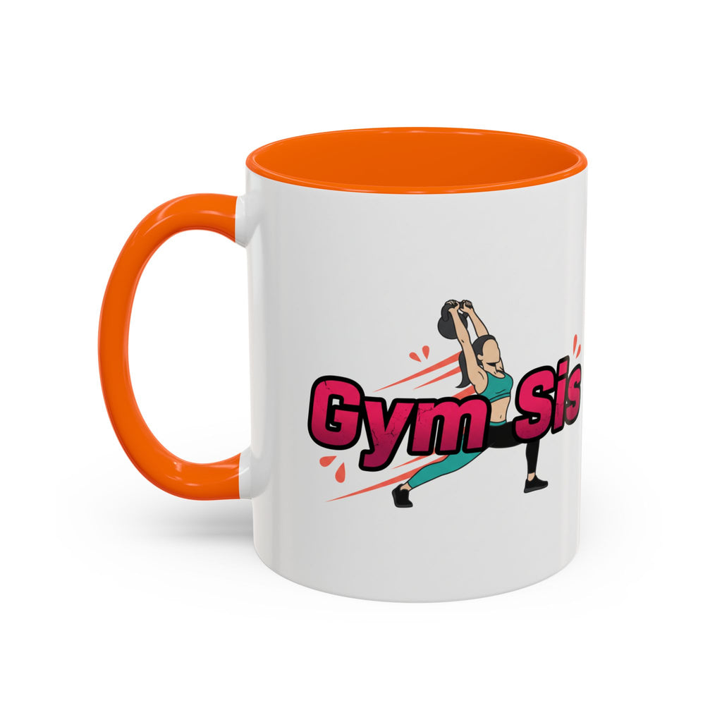 Gym Sis Coffee Mug — 11/15oz Accent Mug for Fitness Sisters