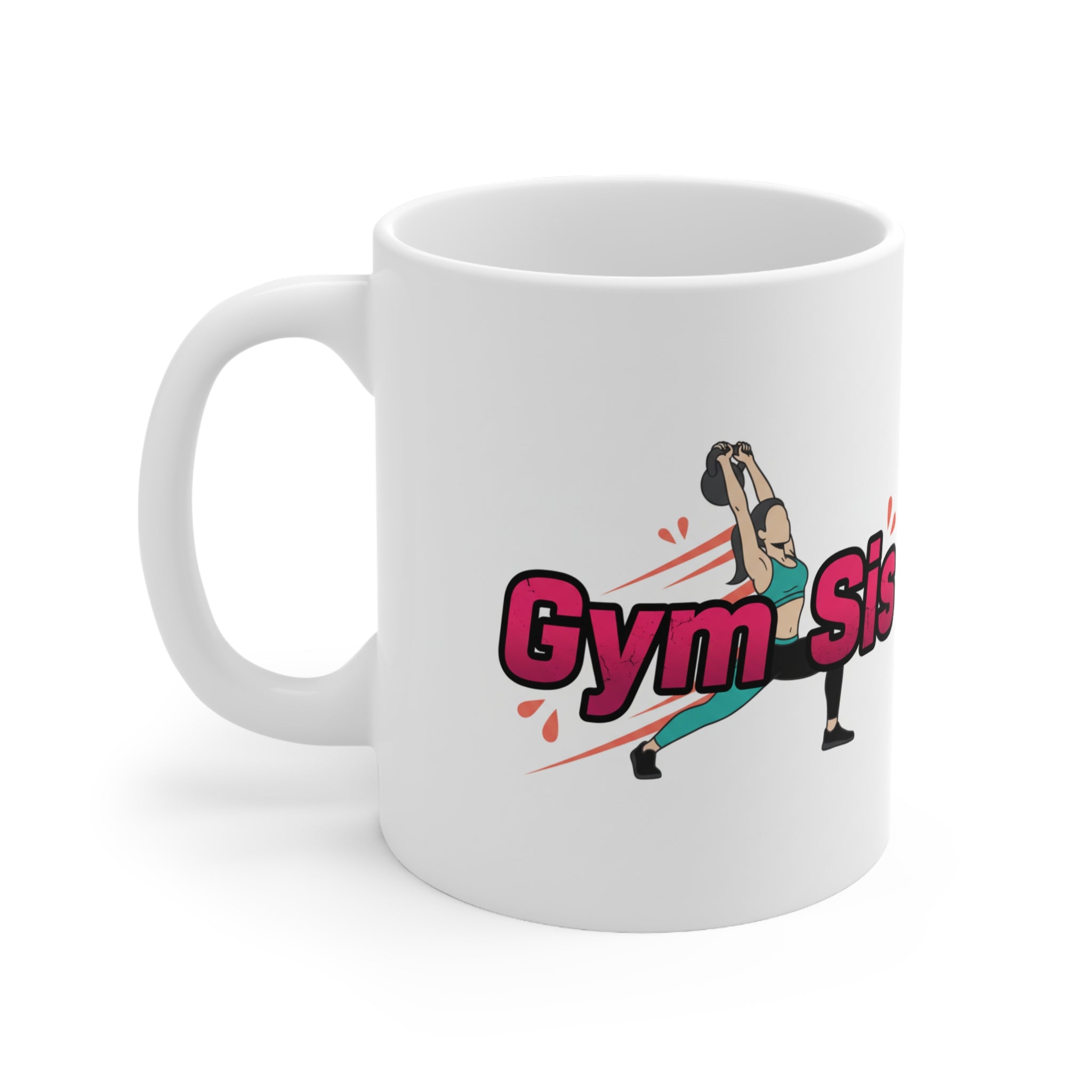 Gym Sis Coffee Mug — Funny Fitness Ceramic Mug (11oz & 15oz)